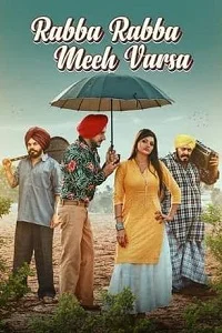 Download Rabba Rabba Meeh Varsa (2022) Punjabi Full Movie 480p [300MB] | 720p [700MB] | 1080p [1.6GB] –