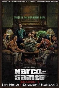 Download Narco-Saints – Netflix Original (2022) Season 1 Dual Audio {Hindi-English} 480p | 720p WEB-DL –