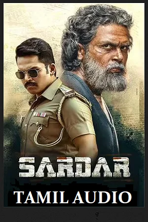 Download Sardar (2022) HDCAMRip Tamil Full Movie 480p [450MB] | 720p [1.5GB] | 1080p [3GB] –