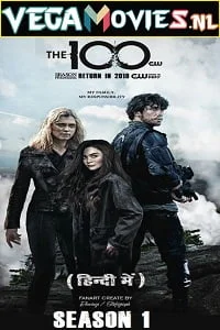 Download Netflix The 100 (2014) Season 1 Dual Audio {Hindi-English} Complete WEB Series 480p | 720p WEB-HD –