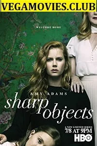 Download Sharp Objects (Season 1) Hindi Dubbed Complete TV-Series 720p [450MB] Web-DL –