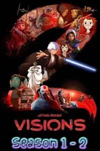 Download Star Wars: Visions (Season 1 -2) English Complete Disney+ Original WEB Series 720p 10Bit [100MB] WEB-DL –