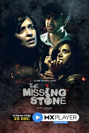 Download The Missing Stone (2020) Season 1 Hindi Complete MX Original WEB Series 480p | 720p HDRip –