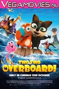 Download Two by Two Overboard (2021) English 480p [300MB] | 720p [800MB] –